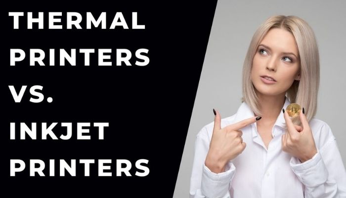 THERMAL PRINTERS VS. INKJET PRINTERS WHICH PRINTER SHOULD YOU CHOOSE