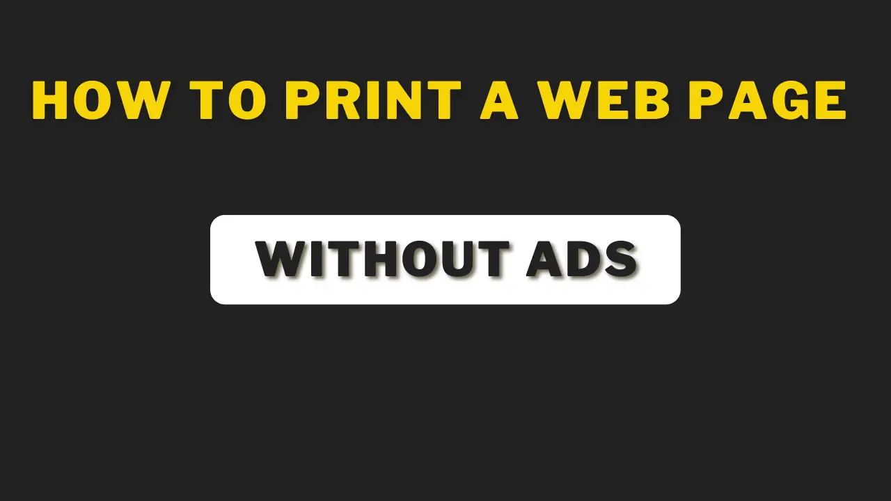 How To Print A Web Page Without Ads