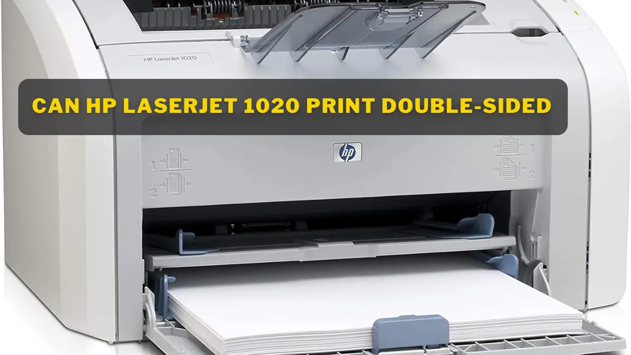 Can HP Laserjet 1020 print double-sided