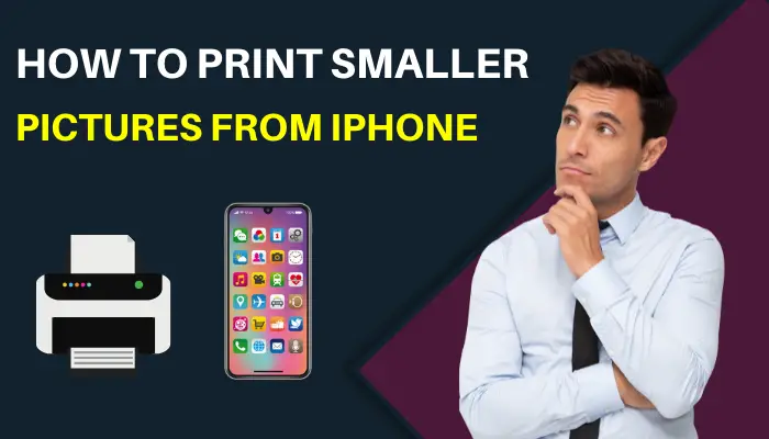 How to Print Smaller Pictures from iPhone