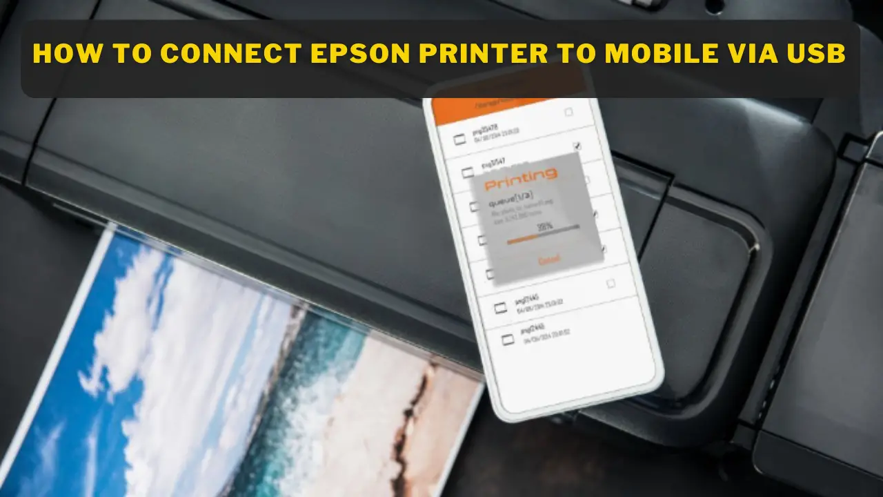 How to connect Epson printer to mobile via USB