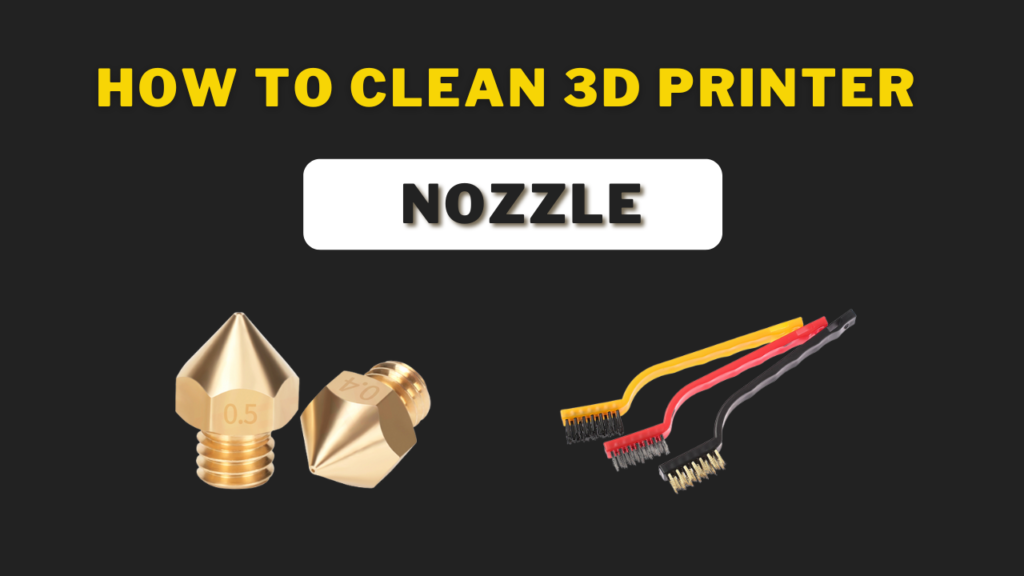 Why should you clean your 3D Printer nozzle