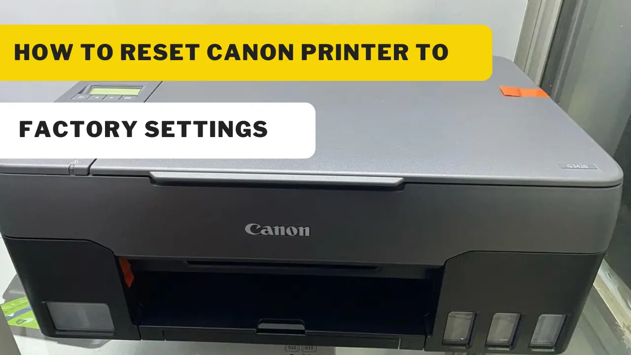 How To Reset Canon Printer To Factory Settings Easy Guide 2067