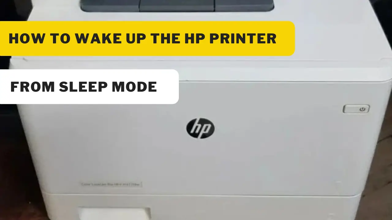 How To Wake Up The Hp Printer From Sleep Mode